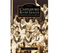 Castleford Rugby League: Images of Sport