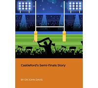 Castleford’s Semi-finals Story