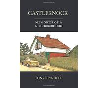 Castleknock: Memories of a Neighbourhood