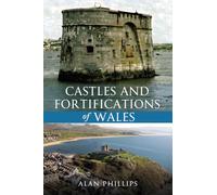 Castles and Fortifications of Wales