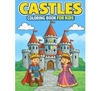 Castles Coloring Book for Kids: A Journey Through Medieval Castles for Young Artists