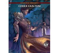 Castles & Crusades: Codex Exultum