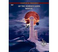 Castles & Crusades: (S5) Of the Horned God's Winter