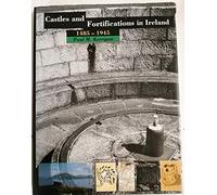 Castles & Fortifications in Ireland