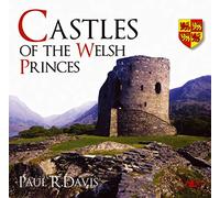 Castles of the Welsh Princes