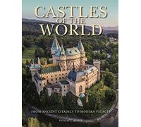 Castles of the World: From Ancient Citadels to Modern Palaces (Travel [Portrait format])