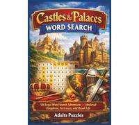 Castles & Palaces Word Search: 50 Royal Word Search Adventures - Medieval Kingdoms, Fortresses, and Royal Life Adults Puzzles (Word search books collection)