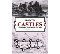 Castles : Their Construction and History
