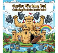 Castles Working Out Coloring Book for Stress Relief