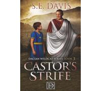 Castor's Strife: Dacian Wildcat Series: Book 3