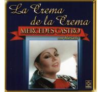Castro, Mercedes - Crema De La Crema