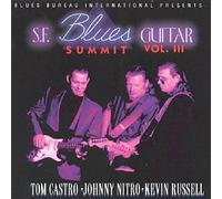 Castro,Tom/Johnny Nitro/Kevin Russell - S.F. Blues Guitar Su
