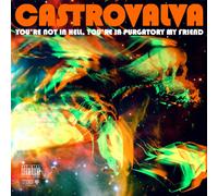Castrovalva - You're Not In Hell, You're In Purgatory My Friend