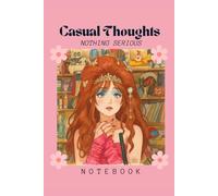 Casual Thoughts: Nothing Serious: Dot Grid Notebook | 120 Pages | 6x9 Journal for Sapphics, Music Lovers, Creative Writing, Planning & Daily Reflections