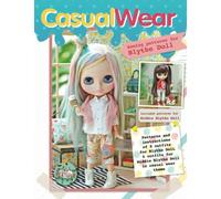 Casual Wear: : Sewing patterns and instructions for Blythe Doll included Middie Blythe