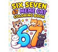 Cat 67 Meme Coloring Book: A Fun & Trendy Cat Coloring Adventure With 6, 7, 67 & Six Seven - 50 Meme-Style Pages for Kids, Teens & Adults (67 Meme Coloring Series)