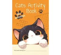 Cat Activity Book: Cat Activity book | Relax and Have fun with the "cool cat." Solve puzzles, feed the cats, and have fun! | 6x9 Inches, 110 Pages | 50+ Puzzles | Solutions Included