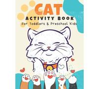 Cat Activity Book For Toddlers & Preschool Kids: A Big Cat Dot To Dot Coloring Mazes Spot the Difference Word Search and Count & Number Tracing ... Toddlers Age 2-5 Preschoolers Kindergartners