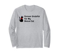 Cat Adoption, Forever Grateful for My Rescue Cat Long Sleeve T-Shirt