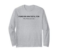 Cat Adoption, Forever Grateful for My Rescue Cat Long Sleeve T-Shirt