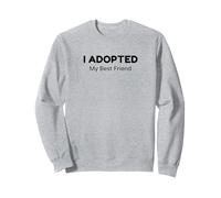Cat Adoption, I Adopted My Best Friend Sweatshirt