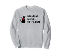 Cat Adoption, Life Goal: Rescue All The Cats Sweatshirt