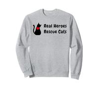 Cat Adoption, Real Heroes Rescue Cats, For Rescue Cat Lovers Sweatshirt