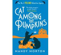 Cat Among the Pumpkins: (The No. 2 Feline Detective Agency)