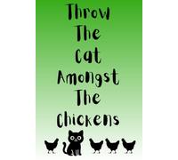 Cat Amongst the Chickens notebook