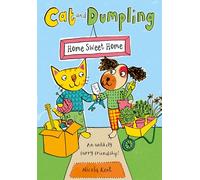 Cat and Dumpling: Home Sweet Home (Cat and Dumpling, 1)