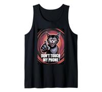 Cat Angry Don't Touch My Phone Tank Top