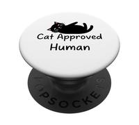 Cat Approved Human Feline Lover Design PopSockets Adhesive PopGrip