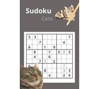 Cat approved Sudoku: Sudoku, Cat approved: Sudoku puzzles, Varied difficulty 9x9| Relax, and Focus on these Sudoku puzzles| 6x9 Inches, 200 pages| 400 Puzzles | Solutions included