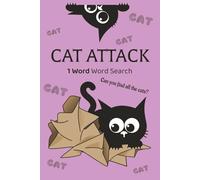 Cat Attack - One Word Word Search!: Challenging Word Search With Only One Word. Can you find all the cats?