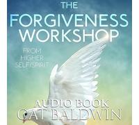 Cat Baldwin - The Forgiveness Workshop Audio