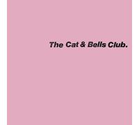 The Cat & Bells Club - The Cat & Bells Club [VINYL]