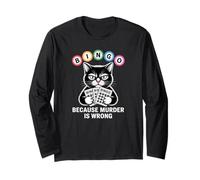 Cat Bingo Because Murder is Wrong Long Sleeve T-Shirt