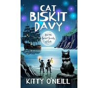 Cat Biskit Davy and the Secret Society of Cats: In shipwreck-strewn Cornwall, Pirate Queen Arabella’s loyal pet Davy and friends uncover a smuggler’s dastardly plot.
