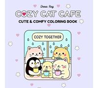 Cat Café Coloring Book: Cozy & Relaxing Coloring Pages for Kids and Adults, Whimsical Cats, Cute Pastries, and Coffee Moments for Mindfulness & Fun