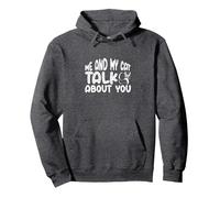 Cat Cats - Me and My Cat Talk About You Pullover Hoodie, Adult Unisex, Dark Heather Grey, Medium