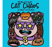 Cat Chaos: 30 bold and easy cute cat doodles (Doodle Chaos)