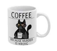 Cat Coffee Mug Gifts for Cat Lover Because Murder is Wrong Mug Funny Coffee Mug,Man Cave Prints,The Best Gift for Colleagues, Parents, and Grandparents, 110z Men and Women