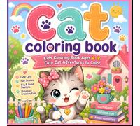 Cat Coloring Book: Cute Cats and Kittens Colouring Pages for Kids Ages 4-8 - Simple, Fun and Adorable Designs for kids
