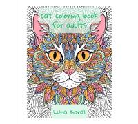 Cat Coloring Book for Adults: Relaxing Stress Relief with Beautiful Cats and Intricate Patterns