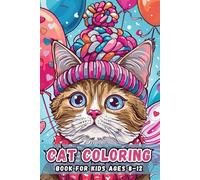 Cat Coloring Book For Kids Ages 8-12: 50 Adorable Designs for Young Artists to Color and Unwind