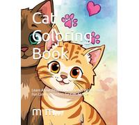 Cat Coloring Book: Learn About Beautiful Cat Breeds While Having Fun Coloring! Perfect for Kids Ages 4-10