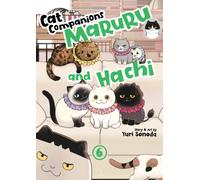 Cat Companions Maruru and Hachi Vol. 6