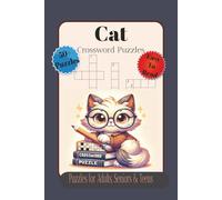 Cat Crossword: Crossword Puzzles with Easy to Read Print about Cats, Feline, Pets and More | 6x9 inches, 120 pages | 50+ Puzzles… Gift for Vacations, Holiday & Relaxations