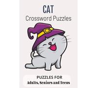 Cat Crossword Puzzle: Cat Crossword Puzzle with Easy to Read Print about Cat Crossword Puzzle , Feline, Pussycat Crossword and More | 6x9 inches, 120 ... Gift for Vacations, Holidays and Relaxation