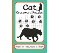 Cat Crossword Puzzles: Easy to read print about cats, behaviours, breeds and more | 6x9 inches | 50+ Puzzles | Puzzles for Teens, Adults & Seniors